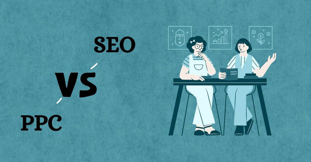 PPC vs. SEO: Finding the Right Balance for Your Digital Marketing Strategy - Techno Digital