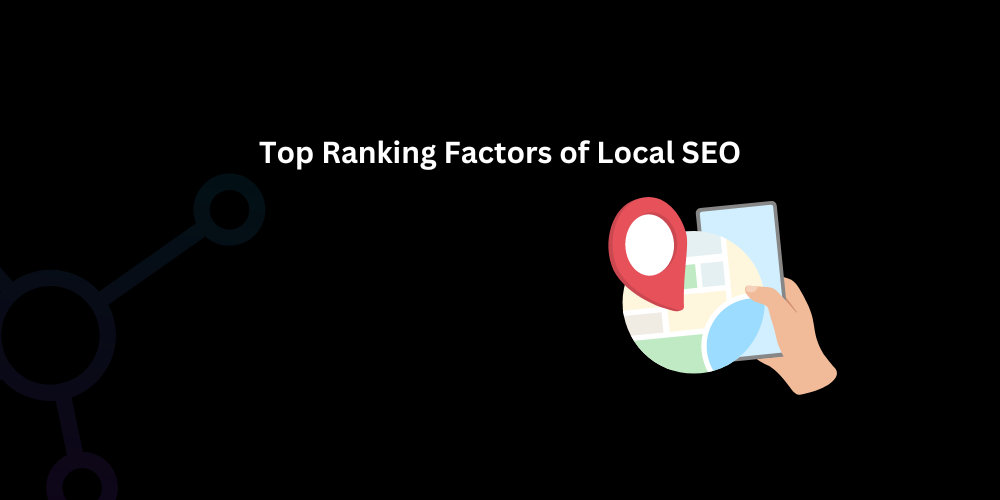 Top Ranking Factors of Local SEO - Techno Digital