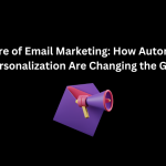 The Future of Email Marketing: How Automation and Personalization Are Changing the Game - Techno Digital