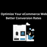 How to Optimize Your eCommerce Website for Better Conversion Rates - Techno Digital