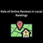 The Role of Online Reviews in Local SEO Rankings - Techno Digital