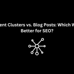 Content Clusters vs. Blog Posts: Which Works Better for SEO? - Techno Digital
